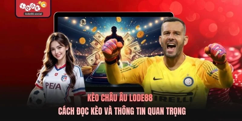 Kèo Châu Âu LODE88